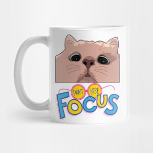 Don't Lose Focus Unique Cat Design Mug